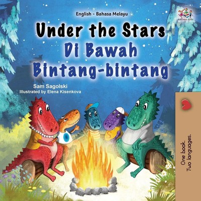 Under the Stars (English Malay Bilingual Kids Book) Sam Sagolski (u. a.) Buch