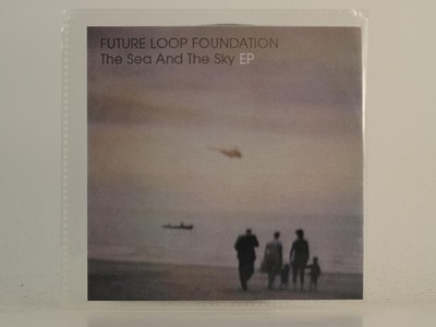 FUTURE LOOP FOUNDATION THE SEA AND THE SKY EP (H1) 4 Track Promo CD Single inclu
