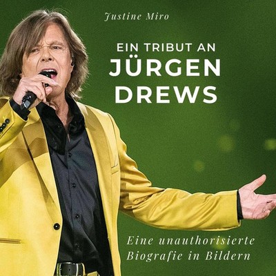 Ein Tribut an br> Jürgen Drews | Justine Miro | deutsch
