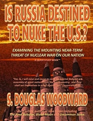 Is Russia Destined to Nuke the U. S. ? : Examining the Growing near-Term ...