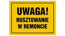 ZNAK - OA001 Uwaga! Rusztowanie w remoncie 35 x 25 cm BN - Płyta żółta 0,6mm