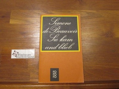 Sie kam und blieb : Roman. [Aus d. Franz. übertr. von Eva Rechel-Mertens] / roro