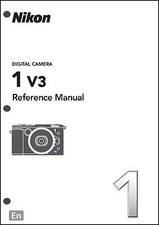 Nikon 1 V3 Reference Digital Camera User Guide Instruction Manual