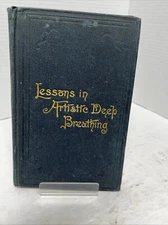 Lessons In Artistic Deep Breathing, E. Shaftesbury,1 Ed,1888,Over 100 years old