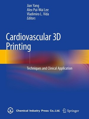 Cardiovascular 3D Printing Jian Yang