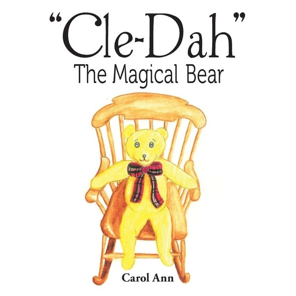 Carol Ann | Cle-Dah | Taschenbuch | Englisch (2015) | The Magical Bear | Xlibris-image