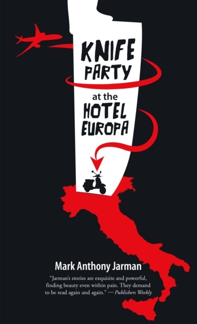 Knife Party at the Hotel Europa by Mark Anthony Jarman PAPERBACK 9780864929150