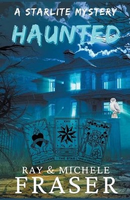 Haunted: A Starlite Mystery by Ray Fraser Paperback Book