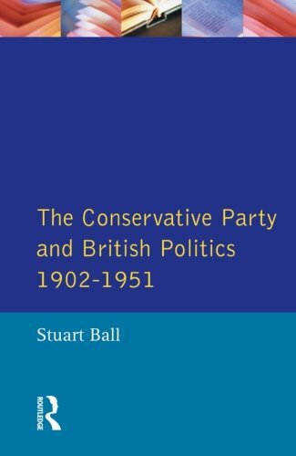 The Conservative Party and British Politics 1902 - 1951 (Seminar Studies In His - Bild 1 von 1