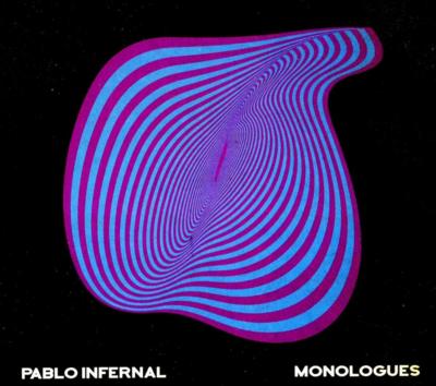 PABLO INFERNAL - MONOLOGUES   CD NEU