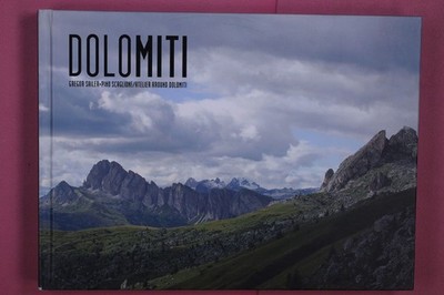 264851 Gregor Sailer DOLOMITI GEOSCAPE Geography+Geology= Landscape HC