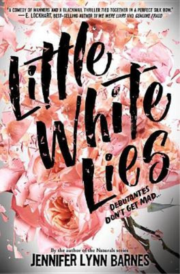 Jennifer Lynn Barne Little White Lies (debutantes, Book One (Gebundene Ausgabe)