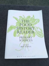 The Food History Reader: Primary Sources Bloomsbury SC Clean Pages Fst Ship