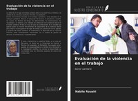 EvaluacióN De La Violencia En El Trabajo Nabila Rouahi