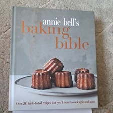 Annie Bell's Baking Bible: Over 200 tri..., Bell, Annie