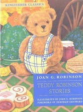 Teddy Robinson Stories (Kingfisher Classics) by Robinson, Joan G. Paperback The