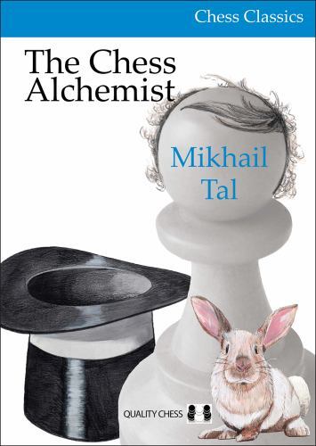 Chess Alchemist by Mikhail Tal (2023, Trade Paperback)