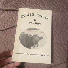 Dexter Cattle American Dexter Cattle Assoc John Hays PBK 1984 Beef and Dairy