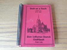Built on a Rock Zion Lutheran Church Cookbook Trade Lake 2005