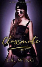 Classmate: A Bully Romance by J.A. Wing (English) Paperback Book