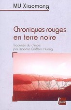 Chroniques rouges en terre noire, Xiaomang Mu