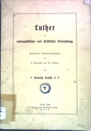 Luther in rationalistischer und christlicher Beleuchtung; Prinzipielle Auseinand - Imagen 1 de 1