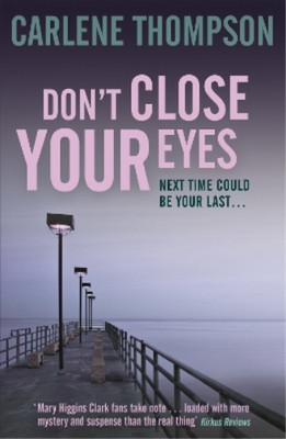 Carlene Thompson Don't Close Your Eyes (Taschenbuch)