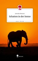 Jannuka Massaro | Schatten In Der Sonne. Life Is A Story - story.one | Buch