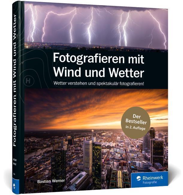 Thumbnail - Fotografieren Mit Wind Und Wetter Bastian Werner 9783836272582