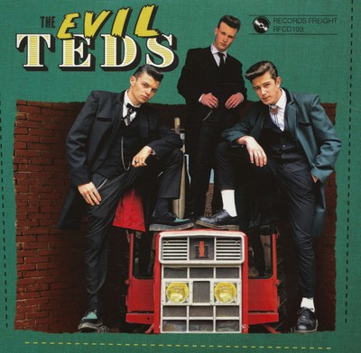 The Evil Teds - The Evil Teds (CD) - Revival Rock & Roll/Rockabilly
