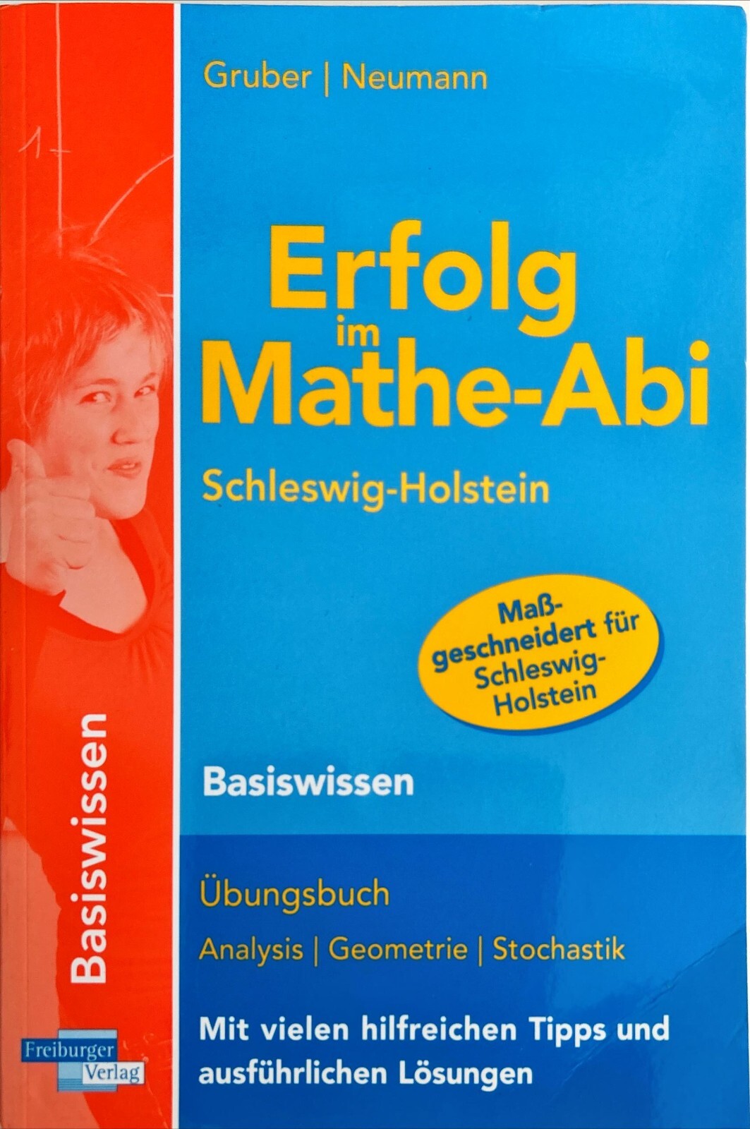 Erfolg im Mathe-Abi Basiswissen Schleswig-Holstein: Übungsbuch - Gruber, Neumann