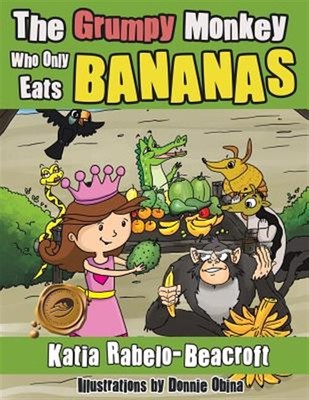 Der mürrische Affe, der nur Bananen isst von Rabelo-Beacroft, Katia, wie neu U...