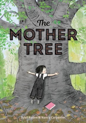 The Mother Tree by Sybil Rosen Hardcover Book