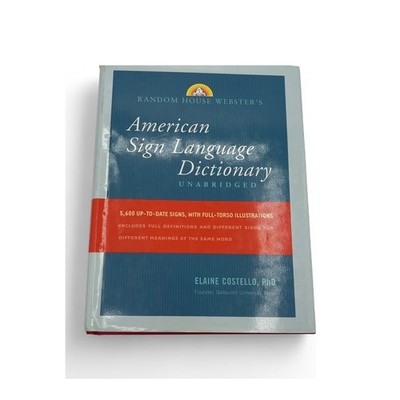 Random House Webster's American Sign Language Dictionary Unabridged