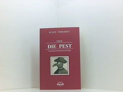 Die Pest: Geschichte des Schwarzen Todes (Beck'sche Reihe) Geschichte des schwar