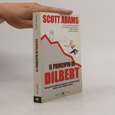 Il principio di Dilbert  |  Scott Adams