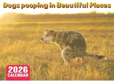 Dogs Pooping Calendar 2026 Pooping Pooches Funny White Elephant Gift