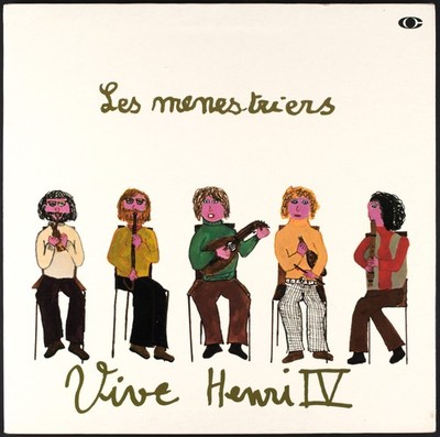 LES MENESTRIERS - Vive Henri IV - 1973 France LP