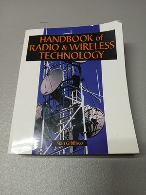 Handbook of Radio and Wireless Technology - Stan Gibilisco 1999 Retro Electronic