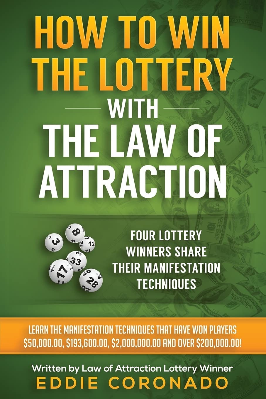 How To Win The Lottery With Law Of Attraction: Four Winners...