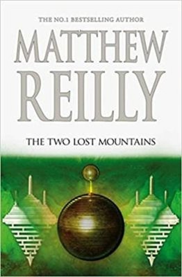 The Two Lost Mountains Hardcover Matthew Reilly