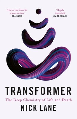 Transformer: The Deep Chemistry of Life and Death by Nick Lane PAPERBACK