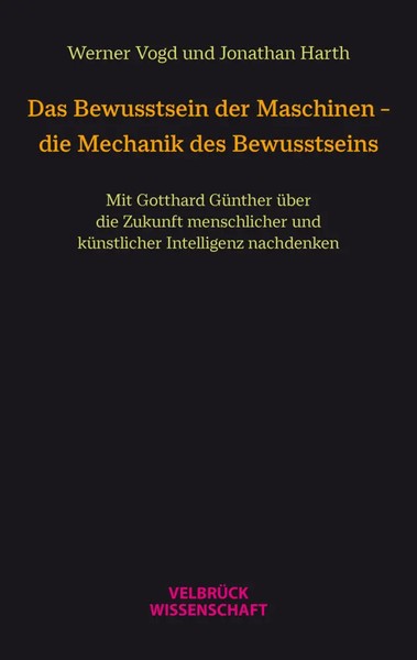 Das Bewusstsein Der Maschinen - Die Mechanik Des Bewusstseins Vogd (U. A.) Buch-image