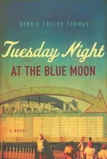Tuesday Night at the Blue Moon - Paperback By Thomas, Debbie Fuller - GOOD