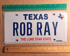 License Plate, Texas, ROB RAY: Rob, Robert, Bob, Robby, Bobby, Ray, Rae, Raymond