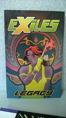 Exiles Volume 4: Legacy TPB: v. 4 by Winnick, Judd Paperback / softback Book The