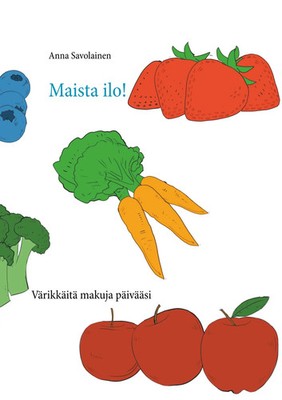 Anna Savolainen | Maista ilo! | Taschenbuch | Finnisch (2019)
