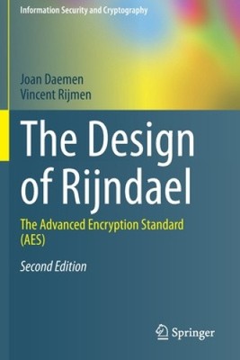 The Design of Rijndael: The Advanced Encryption Standard (AES) (Informationen