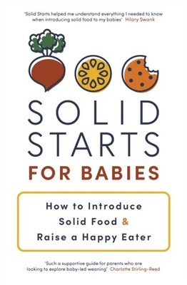 SOLID STARTS FOR BABIES by SOLID STARTS INC Paperback Self Help Business