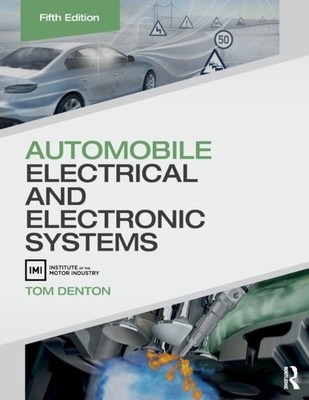 AUTOMOBILE ELECTRICAL/ELECTRONIC SYSTEMS by Tom Technical Consultant, Institute